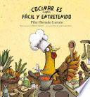 Cocinar es fácil y entretenido