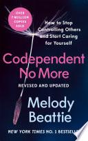 Codependent No More