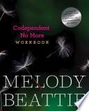 Codependent No More Workbook