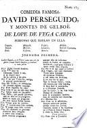 Comedia famosa. David perseguido, y Montes de Gelboe