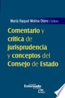 Comentario y crítica de jurisprudencia y conceptos del Consejo de Estado