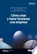 Cómo crear y hacer funcionar una empresa