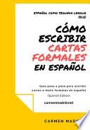 Cómo Escribir Cartas O Mails Formales En Español