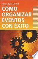 Como Organizar Eventos Con Exito