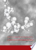 ¿CÓMO SON LAS PARTÍCULAS ATMOSFÉRICAS ANTROPOGÉNICAS Y CUÁL ES SU RELACIÓN CON LOS DIVERSOS TIPOS DE FUENTES CONTAMINANTES?