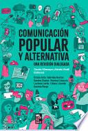 Comunicación Popular y Alternativa. Una revisión dialogada
