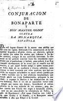 Conjuracion de Bonaparte y Don M. Godoy contra la Monarquia Española