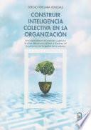 Construir inteligencia colectiva en la organización