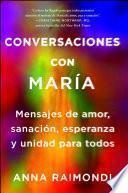 Conversaciones con María (Conversations with Mary Spanish edition)