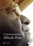 Conversaciones de Alfredo Peña