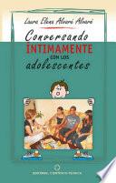 Conversando intimamente con los adolescentes