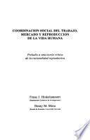 Coordinación social del trabajo, mercado y reproducción de la vida humana