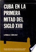 Cuba en la primera mitad del siglo XVII