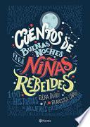 Cuentos de Buenas Noches Para Ninas Rebeldes = Good Night Stories for Rebel Girls