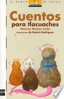 Cuentos para Tlacuaches/ Stories for Tlacuaches