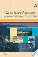 Cuerpo Auxiliares Administrativos de la Comunidad Autonoma de Las Islas Baleares. Test. E-book