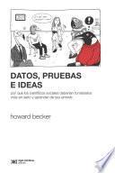 Datos, pruebas e ideas