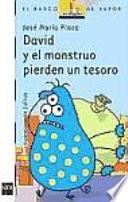 David y el monstruo pierden un tesoro