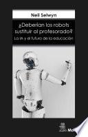 ¿Deberían los robots sustituir al profesorado?