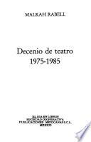 Decenio de teatro, 1975-1985