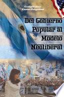 Del Gobierno Popular al modelo neoliberal