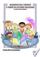 Desarrollo del lenguaje a través de lecturas inclusivas de cuentos en educación primaria