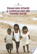 Desarrollo infantil y construcción del mundo social