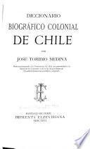 Diccionario biográfico colonial de Chile