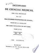 Diccionario de ciencias médicas por una sociedad de los más célebres profesores de Europa