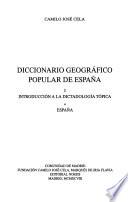 Diccionario geográfico popular de España: Introducción a la dictadología tópica, España