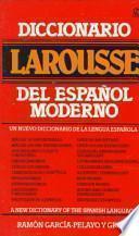 Diccionario Larousse Del Espanol Moderno