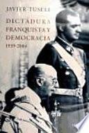 Dictadura franquista y democracia, 1939-2004