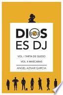 Dios Es DJ, Volumen II, Mascaras