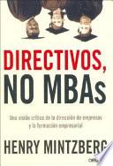 Directivos, no MBA s