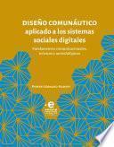 Diseño comunáutico aplicado a los sistemas sociales digitales