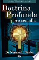 Doctrina Profunda Pero Sencilla - Creencias Cristianas Fundamentales