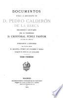 Documentos para la biografía de d. Pedro Calderón de la Barca