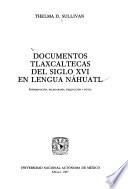 Documentos tlaxcaltecas del siglo XVI en lengua náhuatl