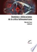 Dominios y dislocaciones de la crítica latinoamericana