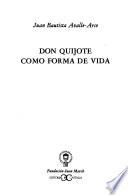 Don Quijote como forma de vida