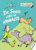 Dr. Seuss Libro de animales (Dr. Seuss's Book of Animals Spanish Edition)