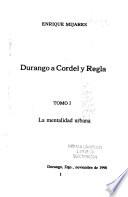 Durango a cordel y regla: La mentalidad urbana