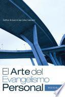 El Arte del Evangelismo Personal