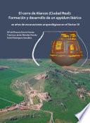 El cerro de Alarcos (Ciudad Real): Formación y desarrollo de un oppidum ibérico