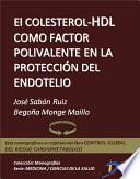 El colesterol HDL como factor polivalente en la protección del endotelio