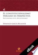 El constitucionalismo peruano en perspectiva