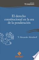 El derecho constitucional en la era de la ponderación