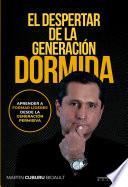 El despertar de la generación dormida