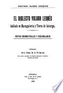 El dialecto vulgar leonés hablado en Maragatería y tierra de Astorga