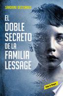 El doble secreto de la familia Lessage